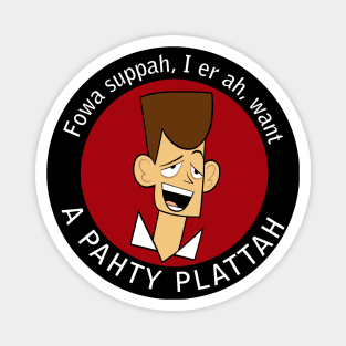 For Supper I Want A Party Platter Magnet